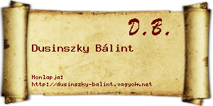 Dusinszky Bálint névjegykártya
